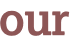 our 