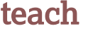 teach 