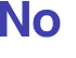 No 