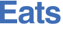 Eats