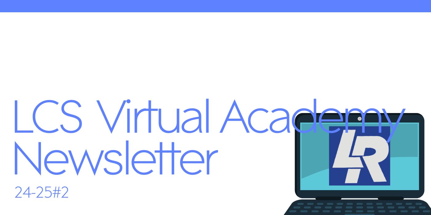 LCS Virtual Academy Newsletter 24-25#2