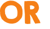 OR