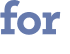 for 