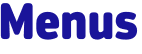 Menus