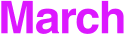 March 