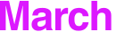 March 