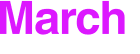 March 