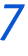 7