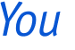 You 