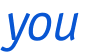 you 