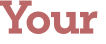 Your 