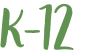 K-12 