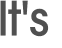 It's 