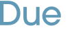 Due 