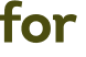 for 