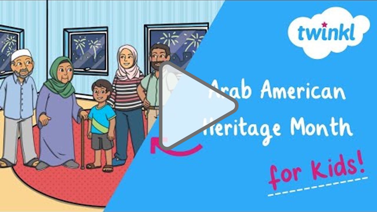 Click to play: National Arab American Heritage Month for Kids | NAAMH for Kids | Twinkl USA