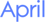 April 