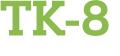 TK-8 