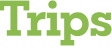 Trips