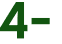 4- 