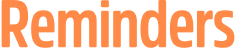 Reminders