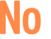 No 