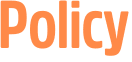 Policy