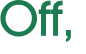 Off, 