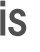 is 
