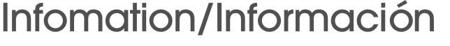 Infomation/Información 