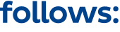 follows: