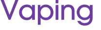 Vaping