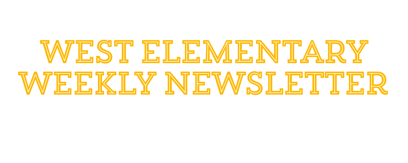 West Elementary Weekly Newsletter