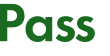 Pass 