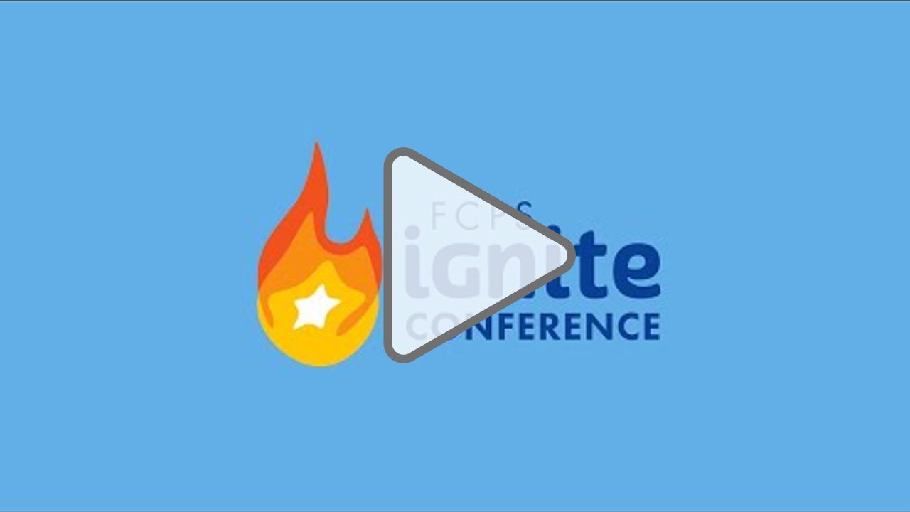 Click to play: FCPS Ignite Conference Promo