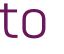 to 