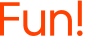 Fun! 