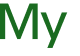 My 