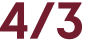 4/3 