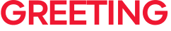 GREETING