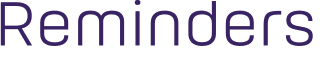 Reminders