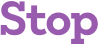 Stop 