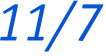 11/7