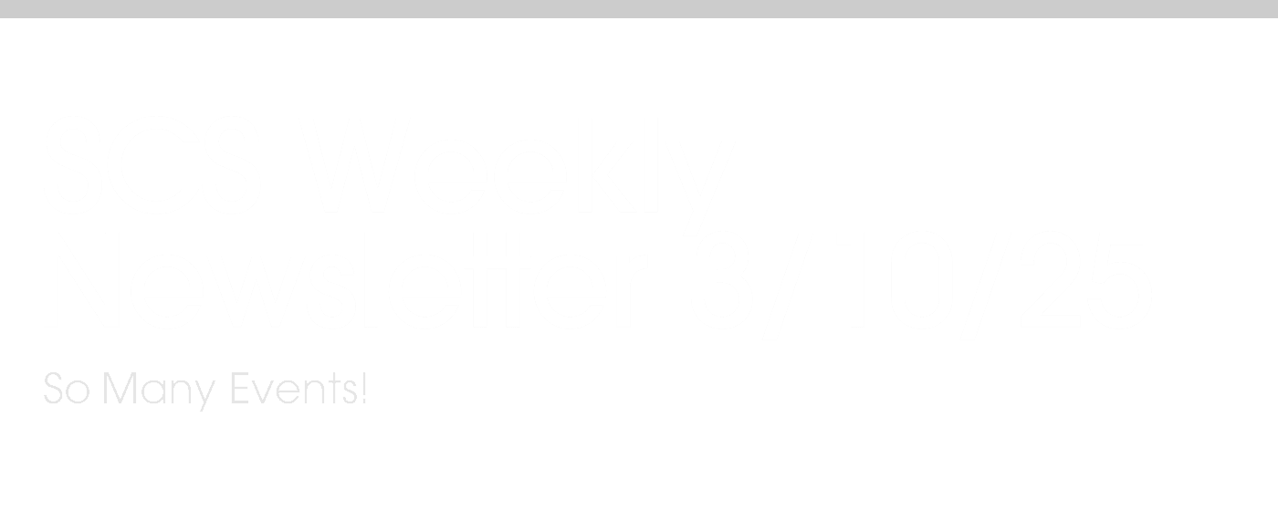 SCS Weekly Newsletter 3/10/25