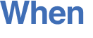 When 