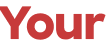 Your 