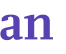 an 