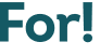 For!