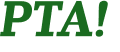 PTA! 