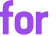 for 